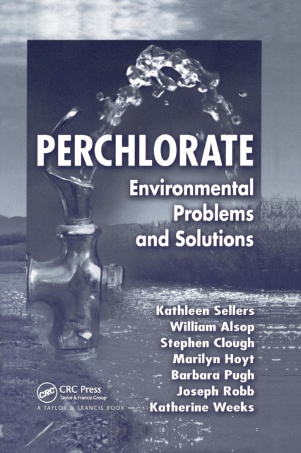 Perchlorate : Environmental Problems and Solutions, Paperback / softback Book