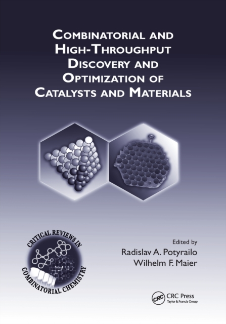 Combinatorial and High-Throughput Discovery and Optimization of Catalysts and Materials, Paperback / softback Book