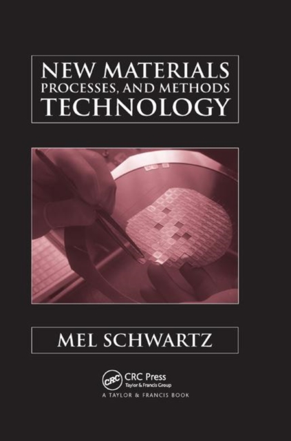 New Materials, Processes, and Methods Technology, Paperback / softback Book
