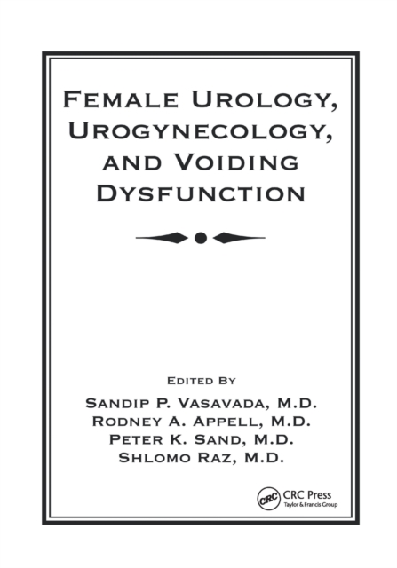 Female Urology, Urogynecology, and Voiding Dysfunction, Paperback / softback Book