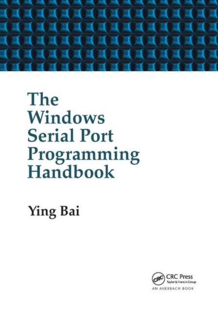 The Windows Serial Port Programming Handbook, Paperback / softback Book