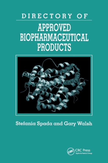 Directory of Approved Biopharmaceutical Products, Paperback / softback Book