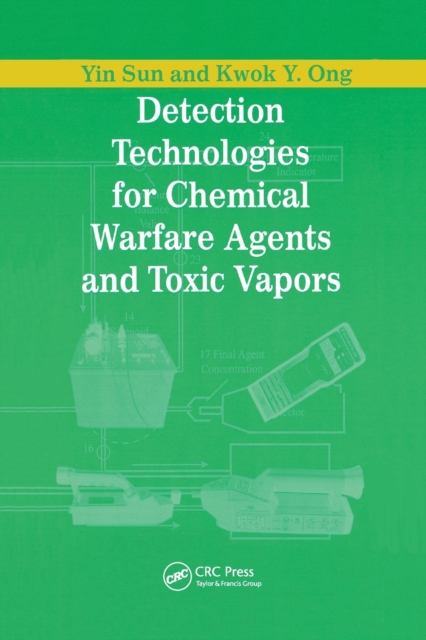 Detection Technologies for Chemical Warfare Agents and Toxic Vapors, Paperback / softback Book