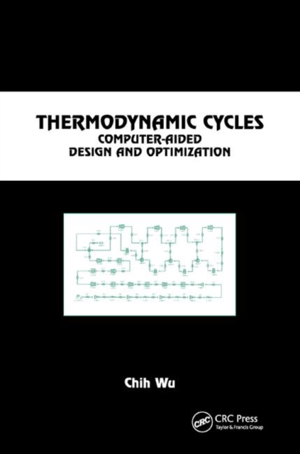 Thermodynamic Cycles : Computer-Aided Design and Optimization, Paperback / softback Book