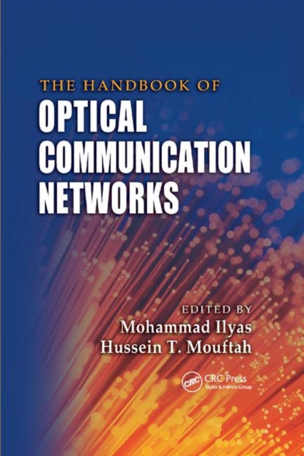 The Handbook of Optical Communication Networks, Paperback / softback Book