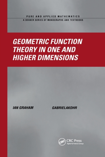 Geometric Function Theory in One and Higher Dimensions, Paperback / softback Book