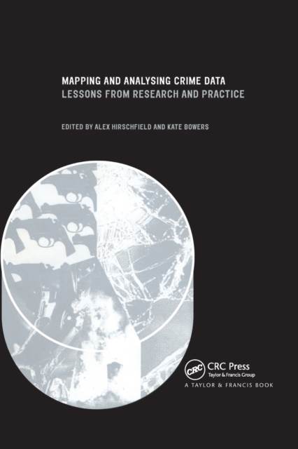 Mapping and Analysing Crime Data : Lessons from Research and Practice, Paperback / softback Book
