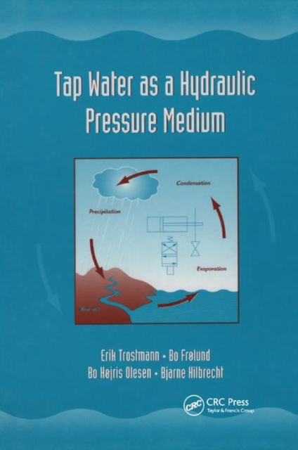 Tap Water as a Hydraulic Pressure Medium, Paperback / softback Book