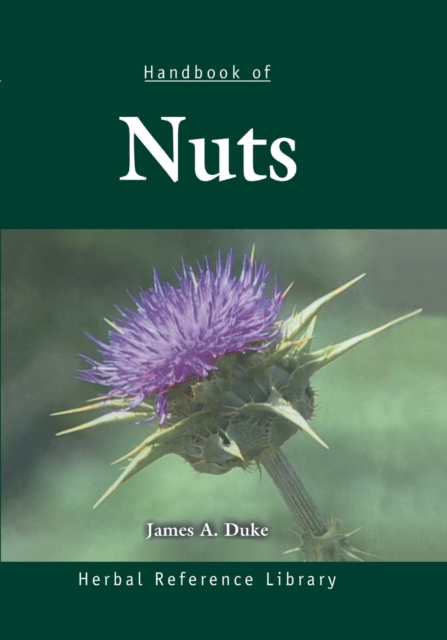 Handbook of Nuts : Herbal Reference Library, Paperback / softback Book