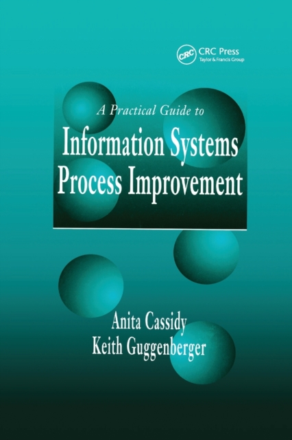 A Practical Guide to Information Systems Process Improvement, Paperback / softback Book
