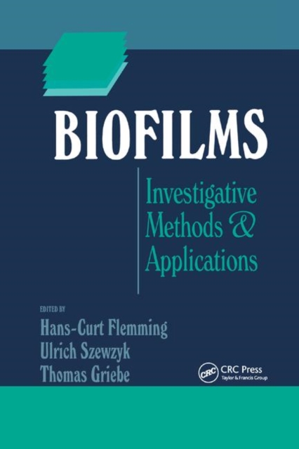 Biofilms : Investigative Methods and Applications, Paperback / softback Book