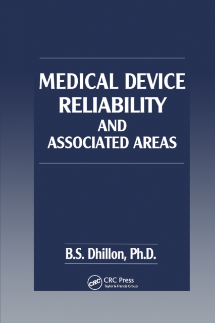 Medical Device Reliability and Associated Areas, Paperback / softback Book