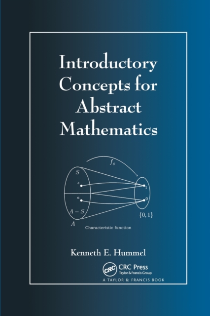 Introductory Concepts for Abstract Mathematics, Paperback / softback Book