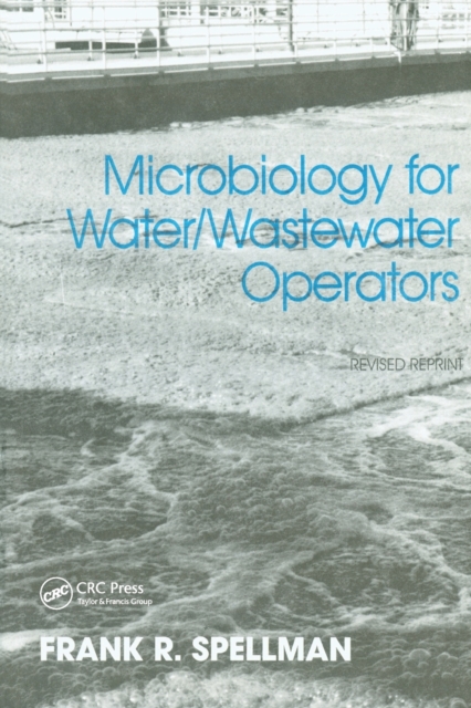 Microbiology for Water and Wastewater Operators (Revised Reprint), Paperback / softback Book