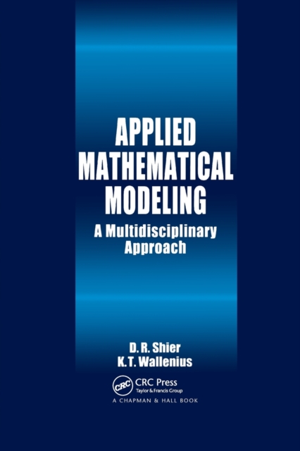 Applied Mathematical Modeling : A Multidisciplinary Approach, Paperback / softback Book