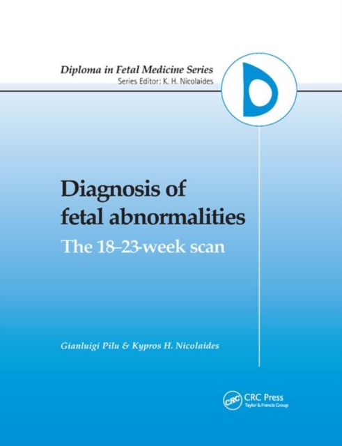 Diagnosis of Fetal Abnormalities : The 18-23-Week Scan, Paperback / softback Book