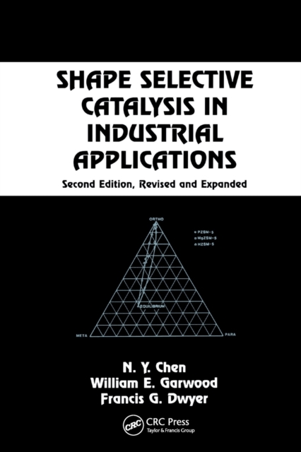 Shape Selective Catalysis in Industrial Applications, Second Edition,, Paperback / softback Book