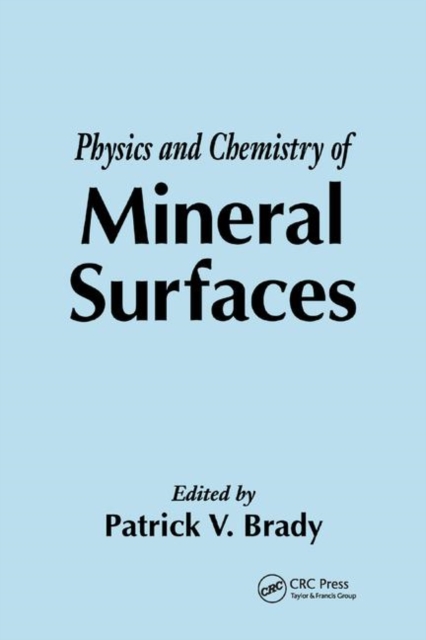 The Physics and Chemistry of Mineral Surfaces, Paperback / softback Book