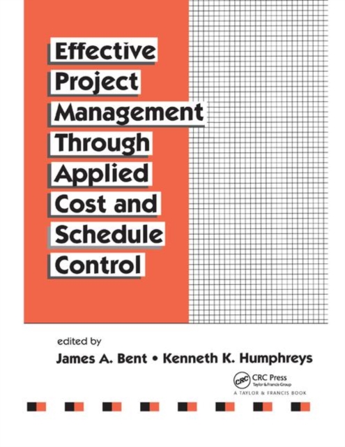 Effective Project Management Through Applied Cost and Schedule Control, Paperback / softback Book