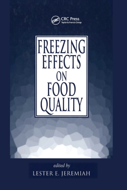 Freezing Effects on Food Quality, Paperback / softback Book