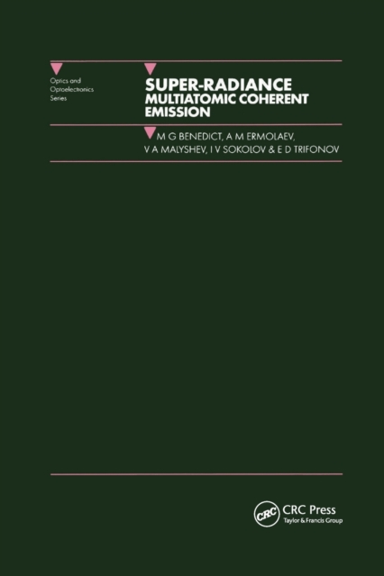 Super-radiance : Multiatomic Coherent Emission, Paperback / softback Book