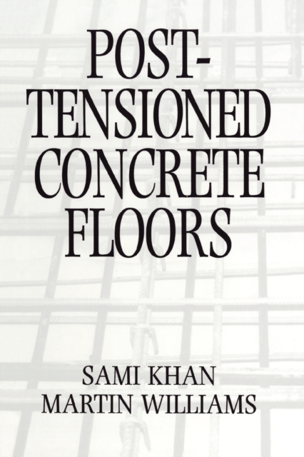 Post-Tensioned Concrete Floors, Paperback / softback Book