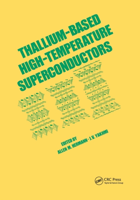 Thallium-Based High-Tempature Superconductors, Paperback / softback Book