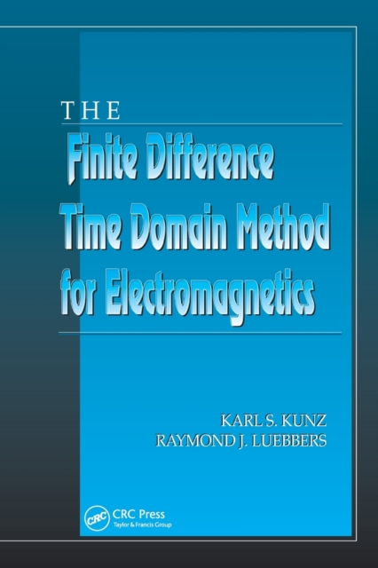 The Finite Difference Time Domain Method for Electromagnetics, Paperback / softback Book