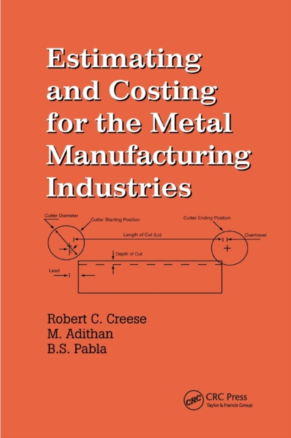 Estimating and Costing for the Metal Manufacturing Industries, Paperback / softback Book
