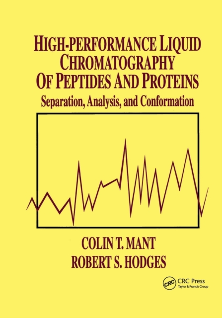 High-Performance Liquid Chromatography of Peptides and Proteins : Separation, Analysis, and Conformation, Paperback / softback Book