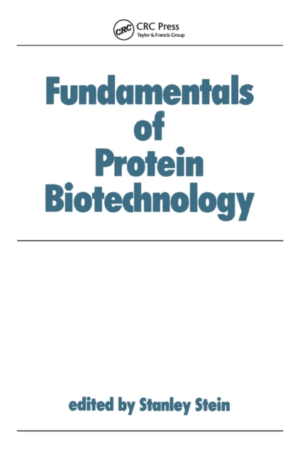Fundamentals of Protein Biotechnology, Paperback / softback Book