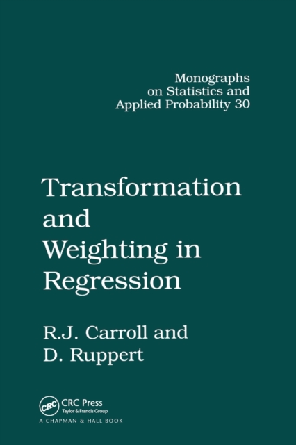 Transformation and Weighting in Regression, Paperback / softback Book
