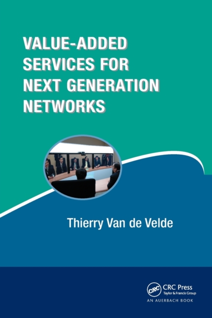 Value-Added Services for Next Generation Networks, Paperback / softback Book