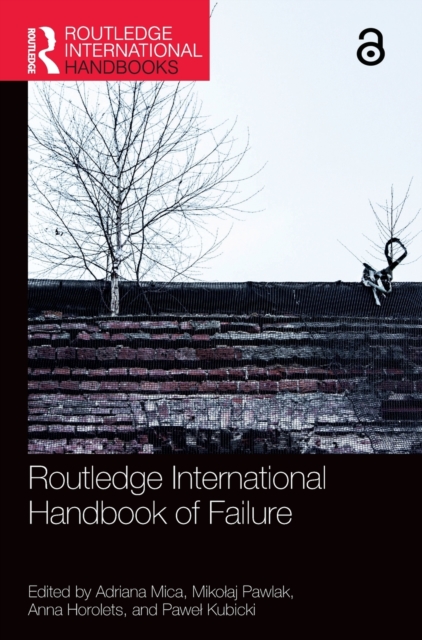 Routledge International Handbook of Failure, Hardback Book