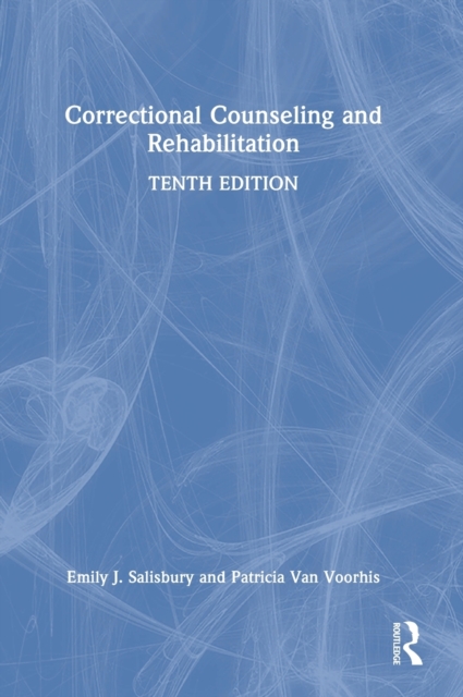 Correctional Counseling and Rehabilitation, Hardback Book
