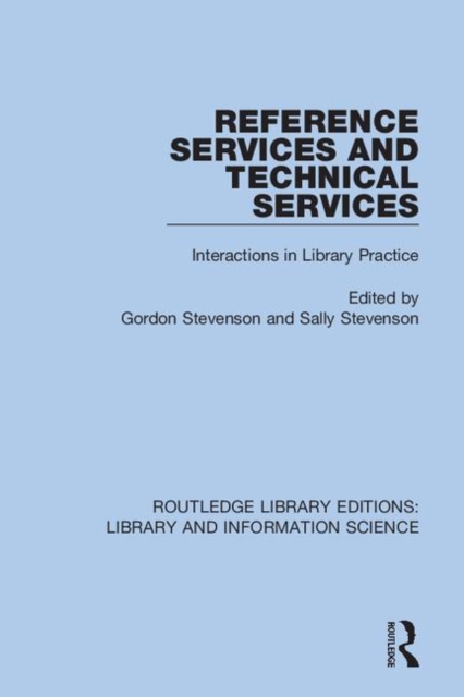 Reference Services and Technical Services : Interactions in Library Practice, Hardback Book