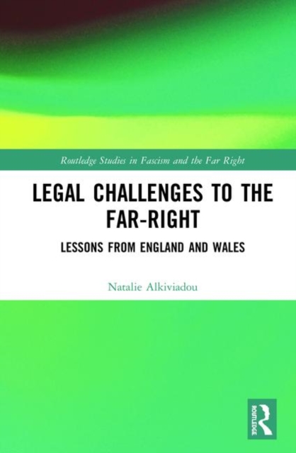 Legal Challenges to the Far-Right : Lessons from England and Wales, Hardback Book