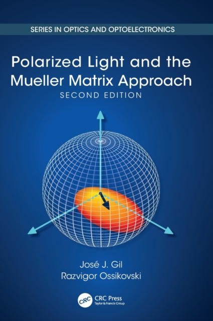 Polarized Light and the Mueller Matrix Approach, Hardback Book