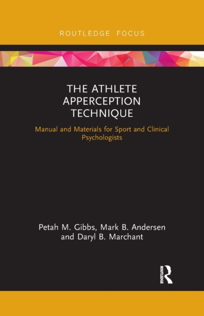 The Athlete Apperception Technique : Manual and Materials for Sport and Clinical Psychologists, Paperback / softback Book