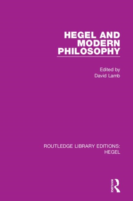 Hegel and Modern Philosophy, Hardback Book
