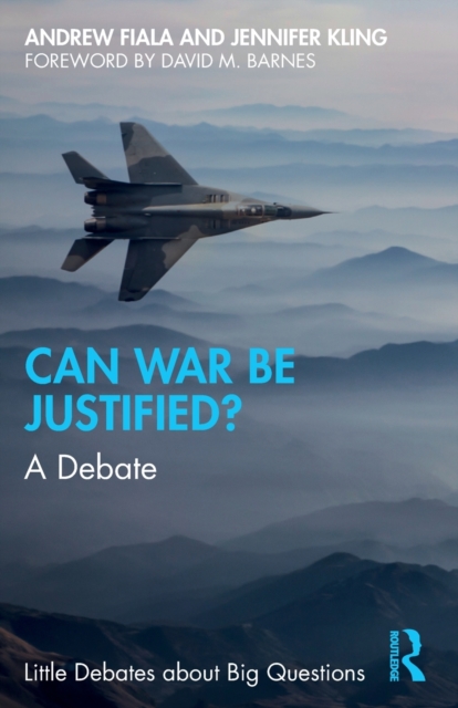 Can War Be Justified? : A Debate, Paperback / softback Book