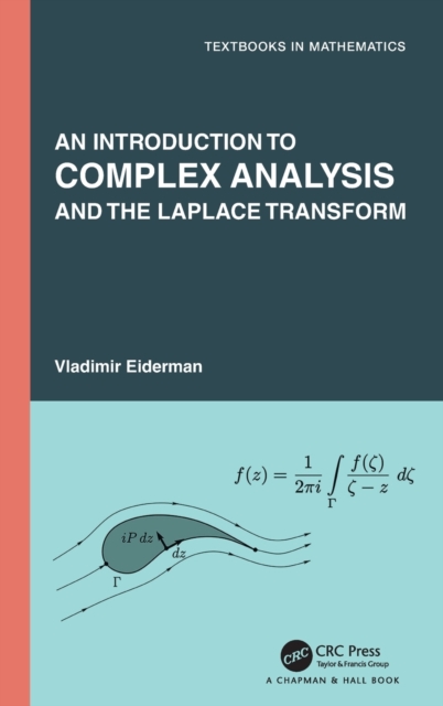 An Introduction to Complex Analysis and the Laplace Transform, Hardback Book