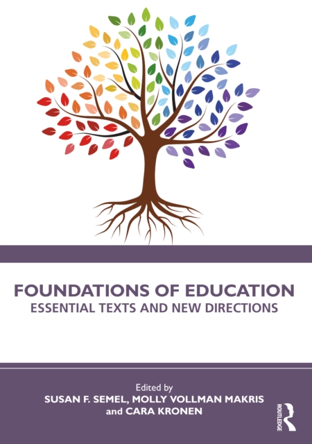 Foundations of Education : Essential Texts and New Directions, Paperback / softback Book