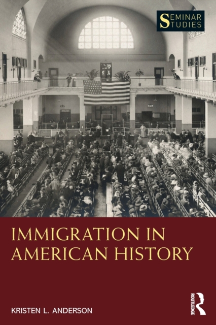 Immigration in American History, Paperback / softback Book