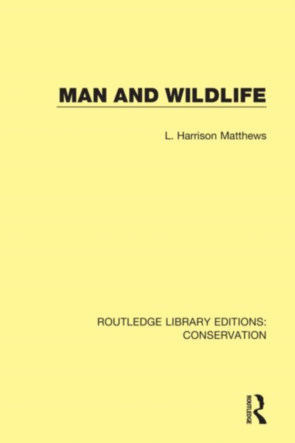 Man and Wildlife, Hardback Book