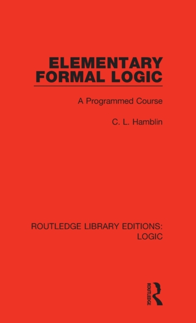 Elementary Formal Logic : A Programmed Course, Hardback Book