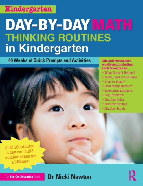 Day-by-Day Math Thinking Routines in Kindergarten : 40 Weeks of Quick Prompts and Activities, Paperback / softback Book