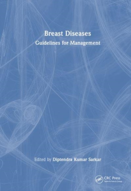 Breast Diseases : Guidelines for Management, Hardback Book