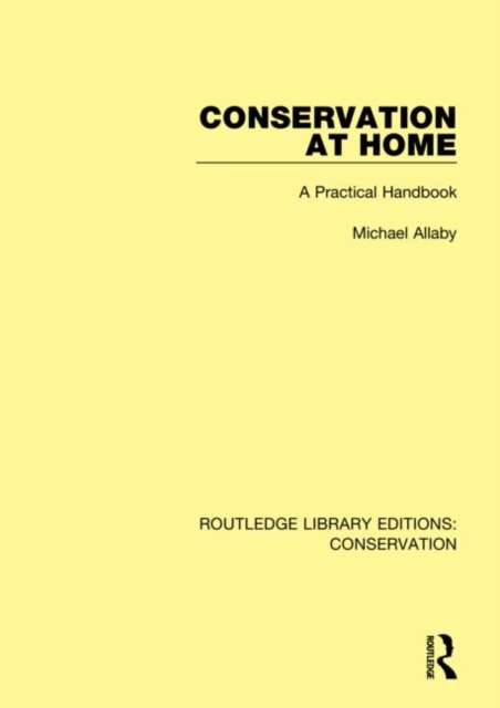 Conservation at Home : A Practical Handbook, Hardback Book