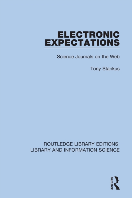 Electronic Expectations : Science Journals on the Web, Paperback / softback Book